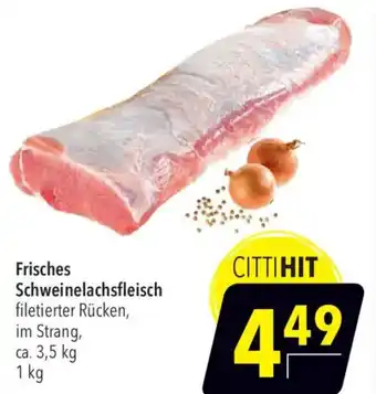 CITTI Markt Frisches Schweinelachsfleisch Angebot