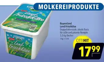 CITTI Markt Bayernland Land-Frischkäse Angebot