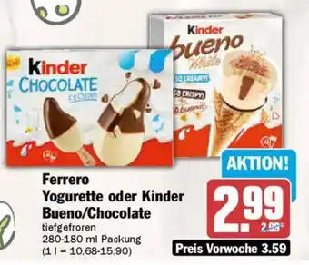 AEZ Ferrero Yogurette oder Kinder Bueno/Chocolate Angebot
