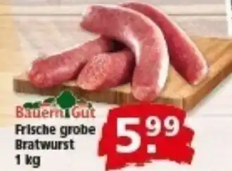Multi Markt Bauern Gut Frische grobe Bratwurst Angebot