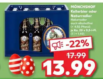 Kaufland MÖNCHSHOF Kellerbier oder Naturradler Angebot