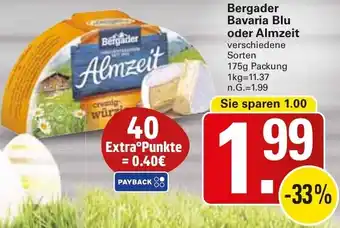 WEZ Bergader Bavaria Blu oder Almzeit Angebot