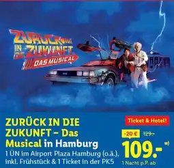 Lidl ZURÜCK IN DIE ZUKUNFT - Das Musical in Hamburg Angebot