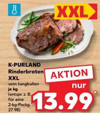 Kaufland K-PURLAND Rinderbraten XXL Angebot