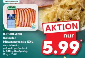Kaufland K-PURLAND Kasseler Minutensteaks XXL Angebot