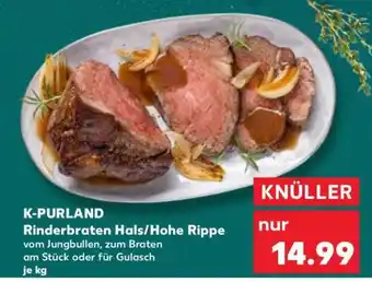 Kaufland K-PURLAND Rinderbraten Hals/Hohe Rippe Angebot