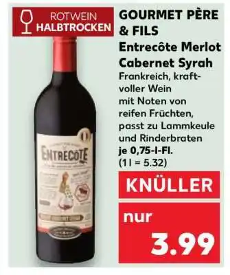Kaufland GOURMET PÈRE & FILS Entrecôte Merlot Cabernet Syrah Angebot