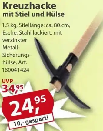 Sonderpreis Baumarkt Kreuzhacke mit Stiel und Hülse Angebot