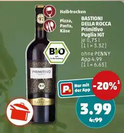 PENNY BASTIONI DELLA ROCCA Primitivo Puglia IGT Angebot