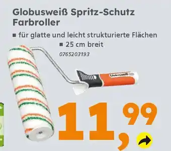 Globus Baumarkt Globusweiß Spritz-Schutz Farbroller Angebot