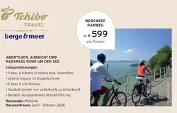 Tchibo Tchibo TRAVEL ABENTEUER, AUSSICHT UND RADSPASS RUND UM DEN SEE Angebot