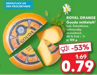 Kaufland Royal orange gouda mittelalt Angebot