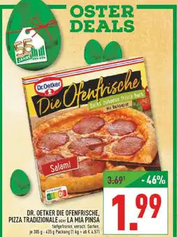 Marktkauf Dr. oetker die ofenfrische, pizza tradizionale oder la mia pinsa Angebot