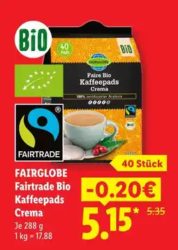 Lidl Fairglobe fairtrade bio kaffeepads crema Angebot