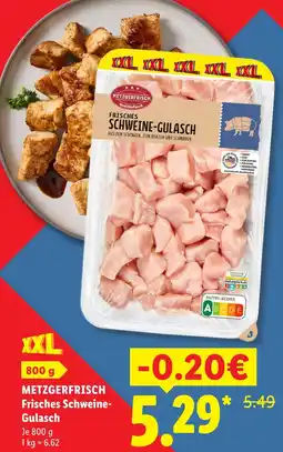 Lidl Metzgerfrisch frisches schweine-gulasch Angebot