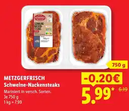 Lidl Metzgerfrisch schweine-nackensteaks Angebot