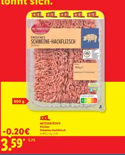 Lidl Metzgerfrisch frisches schweine-hackfleisch Angebot