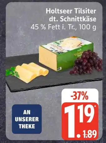 Edeka Holtseer tilsiter dt. schnittkäse Angebot