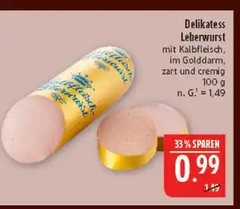Marktkauf Delikatess leberwurst Angebot