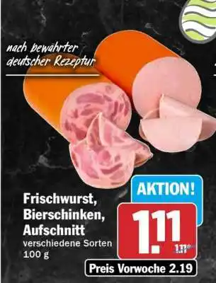 HIT Frischwurst, Bierschinken, Aufschnitt Angebot