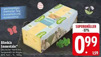 Edeka Allmikäs Emmentaler Angebot