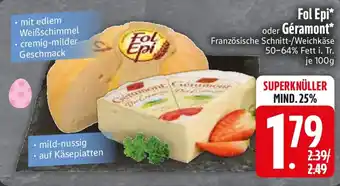 Edeka Fol Epi oder Géramont Angebot