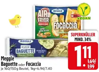 Edeka Meggle Baguette oder Focaccia Angebot