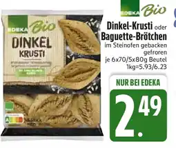 Edeka EDEKA Bio Dinkel-Krusti oder Baguette-Brötchen Angebot