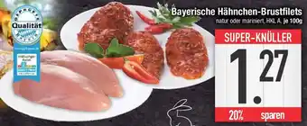 E-Center Bayerische Hähnchen-Brustfilets Angebot