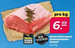 NETTO Meine Fleischerei Schweinelachsbraten Angebot