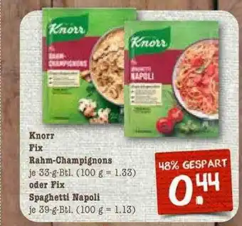 nahkauf Knorr Fix Rahm-champignons Oder Fix Spaghetti Napoli Angebot