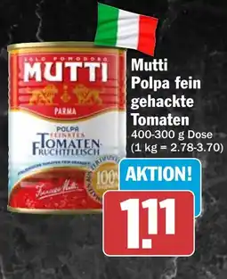 HIT Mutti Polpa fein gehackte Tomaten Angebot