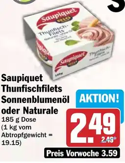 HIT Saupiquet Thunfischfilets Sonnenblumenöl oder Naturale Angebot