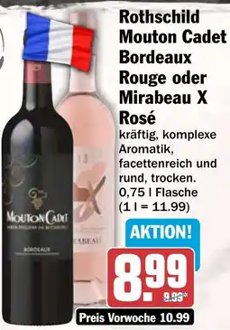 HIT Rothschild Mouton Cadet Bordeaux Rouge oder Mirabeau X Rosé Angebot