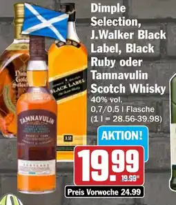 HIT Dimple Selection, J.Walker Black Label, Black Ruby oder Tamnavulin Scotch Whisky Angebot