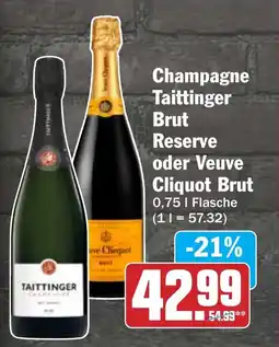 HIT Champagne Taittinger Brut Reserve oder Veuve Cliquot Brut Angebot