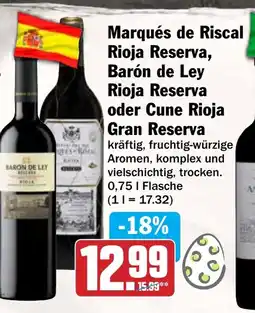 HIT Marqués de Riscal Rioja Reserva, Barón de Ley Rioja Reserva oder Cune Rioja Gran Reserva Angebot