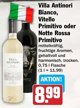 HIT Villa Antinori Bianco, Vitello Primitivo oder Notte Rossa Primitivo Angebot