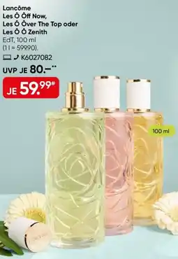 Galeria Lancôme Les Ô Off Now, Les Ô Ôver The Top oder Les Ô Ô Zenith EdT Angebot