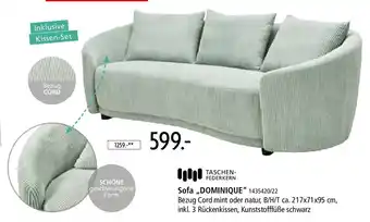 TASCHEN FEDERKERN Sofa ,,DOMINIQUE"
