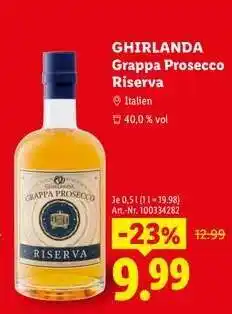 Lidl Ghirlanda Grappa Prosecco Riserva Angebot