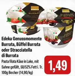 Feneberg Edeka Genussmomente Burrata, Büffel Burrata oder Stracciatella di Burrata Angebot