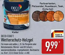Aldi Nord DECO CRAFT Wetterschutz-Holzgel Angebot