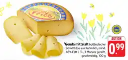 Edeka Neukauf Gouda mittelalt Angebot