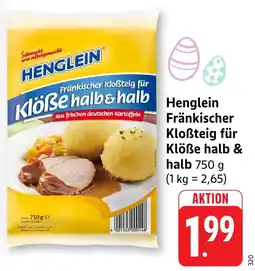 Edeka Neukauf HENGLEIN Fränkischer Kloẞteig für Klöße halb & halb Angebot