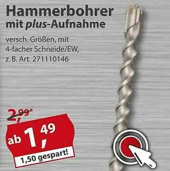 Sonderpreis Baumarkt Hiammerbohrer Mit Plus-aufnahme Angebot