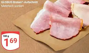 Globus GLOBUS Braten-Aufschnitt Angebot