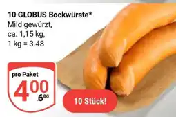 Globus 10 GLOBUS Bockwürste Angebot