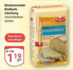 Globus Küchenmeister Brotbackmischung Verschiedene Sorten Angebot