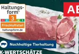 Kaufland K-Wertschätze Schweinenacken Angebot